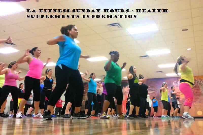LA Fitness Hours LA fitness Sunday Hours Information