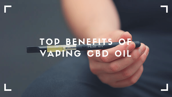  Benefits Of Vaping CBD Oil