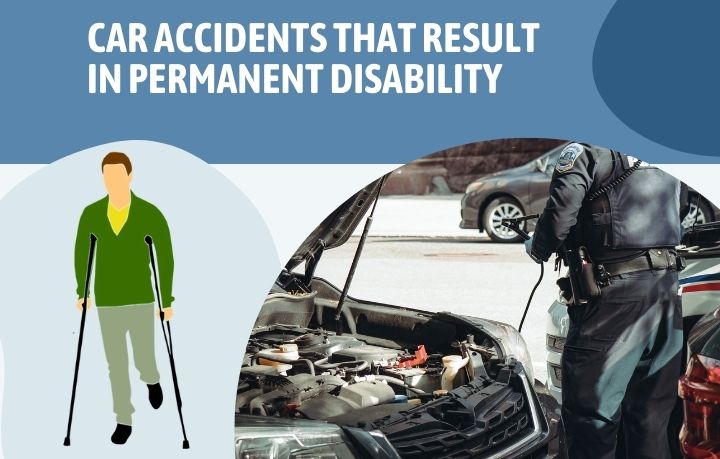 Car Accidents That Result In Permanent Disability