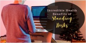 Health Benefits of Standing Desks
