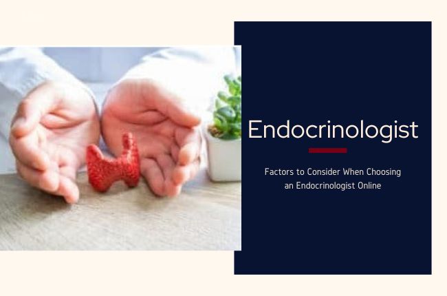 Choosing an Endocrinologist Online