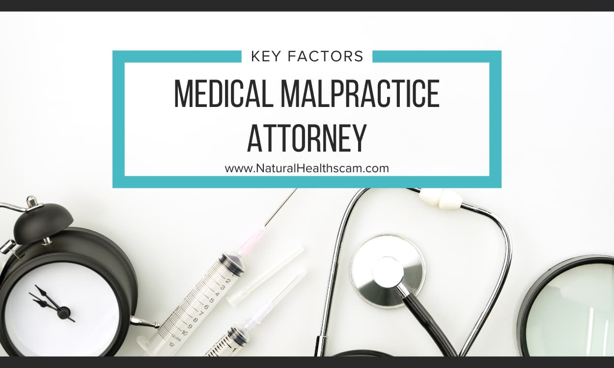 How to Choose A Medical Malpractice Attorney