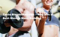 Testo Blends Reviews – Why it is a Best Muscle Mass Building Supplement?